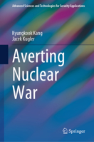 Averting Nuclear War 3031386876 Book Cover