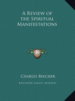 A Review of the Spiritual Manifestations 1141863952 Book Cover