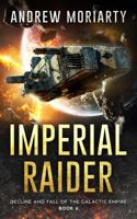 Imperial Raider: Decline and Fall of the Galactic Empire Book 6 1956556265 Book Cover