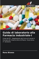 Guida di laboratorio alla Farmacia industriale-I (Italian Edition) 6209676995 Book Cover