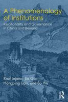 A Phenomenology of Institutions: Relationality and Governance in China and Beyond 1138667366 Book Cover
