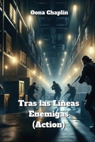 Tras las Líneas Enemigas (Action) (Spanish Edition) B0DQ5WGL4S Book Cover