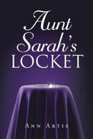 Aunt Sarah's Locket 1682135772 Book Cover