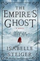 The Empire's Ghost 1250088488 Book Cover