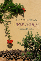 An American Provence 1607321505 Book Cover