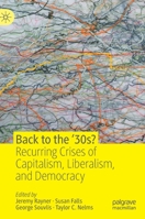 Back to the ‘30s?: Recurring Crises of Capitalism, Liberalism, and Democracy 3030415880 Book Cover