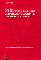 Kybernetik - Eine Neue Universalphilosophie Der Gesellschaft? 3112715047 Book Cover