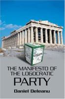 The Manifesto of the Logocratic Party 0595335896 Book Cover