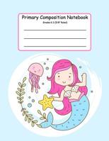Primary Composition Notebook: Primary Composition Notebook K-2. Picture Space And Dashed Midline, Primary Composition Notebook, Composition Notebook for Kindergarten, Composition Notebook 1080493123 Book Cover