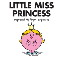 Little Miss Princess 0843198346 Book Cover