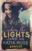 When the Lights Come On B08TZ6THXB Book Cover