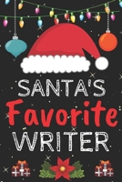Santa's Favorite writer: A Super Amazing Christmas writer Journal Notebook.Christmas Gifts For writer . Lined 100 pages 6 X9 Handbook Or Dairy.Christmas Notebook Gifts For Man & Woman. 167098396X Book Cover
