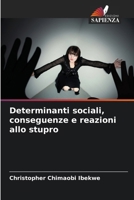 Determinanti sociali, conseguenze e reazioni allo stupro (Italian Edition) 6207773179 Book Cover