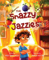 The Snazzy Jazzies B0FCD94ZZN Book Cover