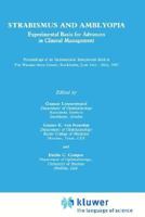 Strabismus and Amblyopia: Experimental Basis for Advances in Clinical Management (Wenner-Gren International Symposium Series, Vol 49) (Wenner-Gren Center International Symposium Series) 0306429438 Book Cover