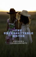 The Unforgetable Sister.. B09RGXYLND Book Cover