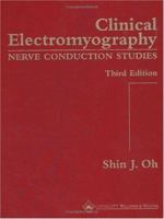 Clinical Electromyography: Nerve Conduction Studies 0781736811 Book Cover