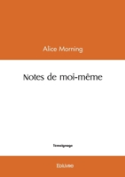Notes de moi-même (French Edition) 2414606673 Book Cover