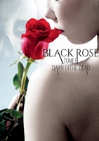 Dawn of the Dead: Saga fantastique (Black Rose) (French Edition) 2374640647 Book Cover