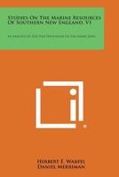 Studies on the Marine Resources of Southern New England, V1: An Analysis of the Fish Population of the Shore Zone 1258577771 Book Cover
