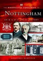 Nottingham: An A-Z of Local History 1903425700 Book Cover