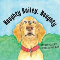 Naughty Bailey, Naughty 1943331839 Book Cover