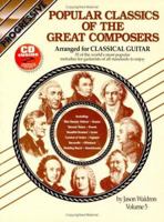 Popular Classics of the Great Composers Arranged for Classical Guitar, Vol. 5 0947183892 Book Cover