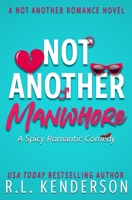 Not Another Manwhore 1950918416 Book Cover