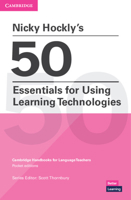 Nicky Hockly's 50 Essentials for Using Learning Technologies Paperback 1108932614 Book Cover