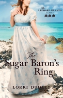 The Sugar Baron's Ring 1942265182 Book Cover