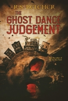 The Ghost Dance Judgement 1645540553 Book Cover