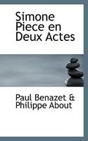 Simone: Pi�ce En Deux Actes (Classic Reprint) 1110897030 Book Cover