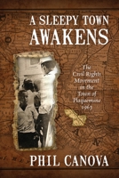 A Sleepy Town Awakens: The Civil Rights Movement in Plaquemine 1963 1977288472 Book Cover