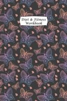 Diet & Fitness Workbook: A 3 Month Diet & Fitness Tracker: Monitor your fitness and plan your meals and excersizes and regain control over your health! 1673474098 Book Cover