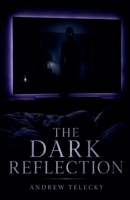 The Dark Reflection B0H7TGNZLL Book Cover