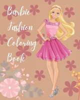 Barbie fashion coloring book: Creative Adult and Kid Coloring Books Colouring B08YHWPZBS Book Cover