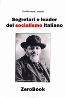 Segretari e leader del socialismo italiano 8867111140 Book Cover