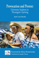 Provocation and Protest: University Students in Nicaragua's Uprising (Central American Studies Series) 1691103691 Book Cover