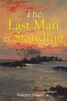 The Last Man is Standing 1796091227 Book Cover
