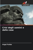 Crisi degli uomini e delle cose (Italian Edition) 6206909190 Book Cover