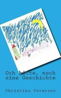 Och bitte - noch eine Geschichte: Gute-Nacht-Geschichten f�r 5-9 j�hrige Kinder 1493606107 Book Cover