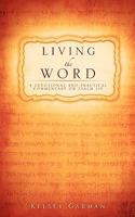 Living the Word 1607912252 Book Cover
