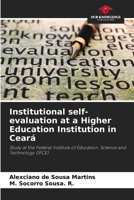 Institutional self-evaluation at a Higher Education Institution in Ceará 6207222377 Book Cover