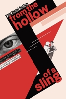From the Hollow of a Sling 1788648706 Book Cover
