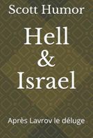 Hell and Israel: Après Lavrov le deluge 1723966266 Book Cover