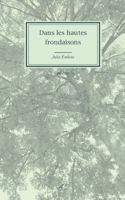 Dans les hautes frondaisons (French Edition) 232249822X Book Cover