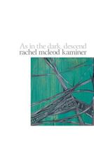 As in the dark, descend 0981483682 Book Cover