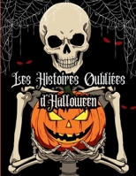 Les Histoires Oubliées d'Halloween (French Edition) B0FQK1GQNV Book Cover