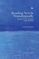 Reading Novels Translingually: Twenty-First-Century Case Studies 1644698773 Book Cover