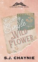 Every Single Wildflower (Every Single Series) B0F252L9JN Book Cover